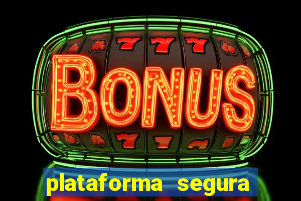 plataforma segura de jogos para ganhar dinheiro